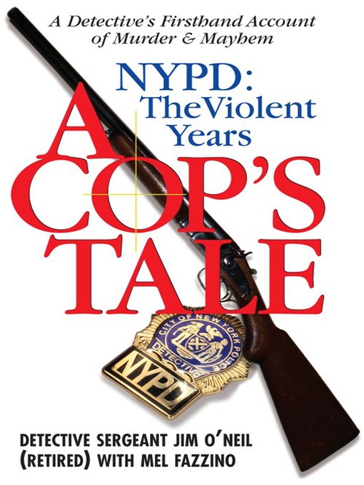 Title details for A Cop's Tale by Jim O'Neil - Available